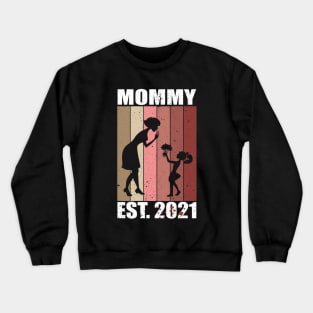 Mommy EST.2021 Crewneck Sweatshirt